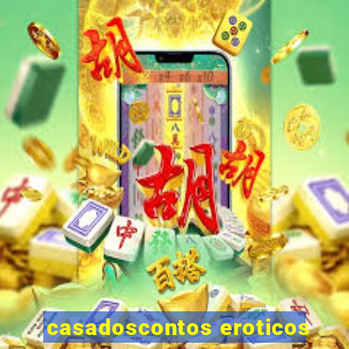 casadoscontos eroticos